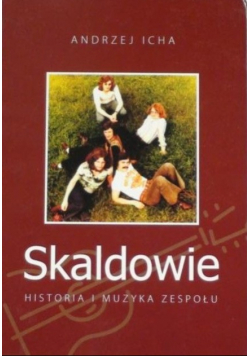 Skaldowie historia i muzyka zespołu