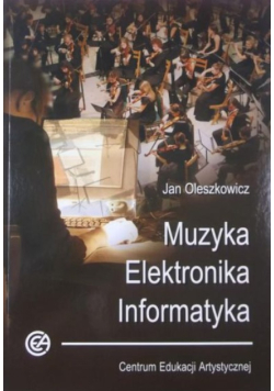 Muzyka, elektronika, informatyka
