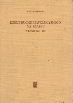 Dzieje ruchu rewolucyjnego na śląsku