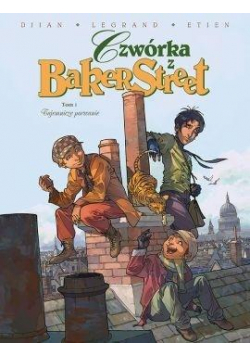 Czwórka z Baker Street Tom I Tajemnicze porwanie