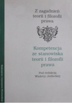 Kompetencja ze stanowiska teorii i filozofii prawa