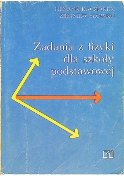 Zadania z fizyki dla szkoły podstawowej