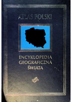 Encyklopedia geograficzna świata Atlas Polski