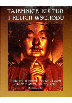 Tajemnice kultur i religii Wschodu