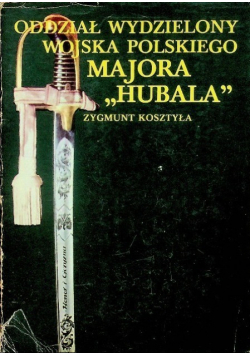 Oddział wydzielony Wojska Polskiego Majora "Hubala"