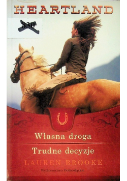 Własna droga Trudne decyzje