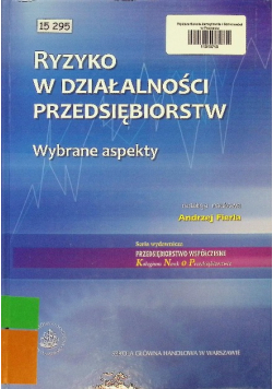 Ryzyko w działalności przedsiębiorstw Wybrane aspekty