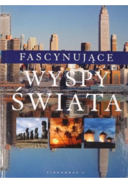 Fascynujące wyspy świata