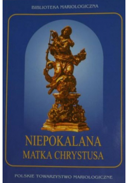 Niepokalana Matka Chrystusa