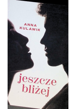 Jeszcze bliżej