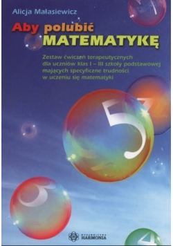 Aby polubić matematykę Zestaw ćwiczeń