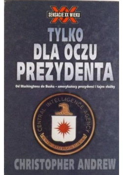 Tylko dla oczu prezydenta