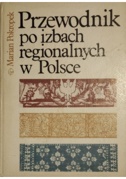 Przewodnik Po Izbach Regionalnych W Polsce