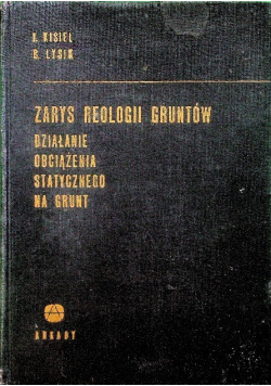 Zarys reologii gruntów nośność i stateczność gruntów