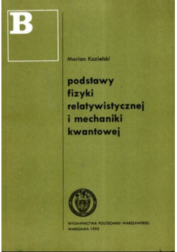 Podstawy Fizyki relatywistycznej i mechaniki kwantowej