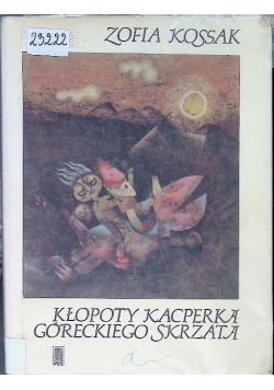 Kłopoty Kacperka góreckiego skrzata