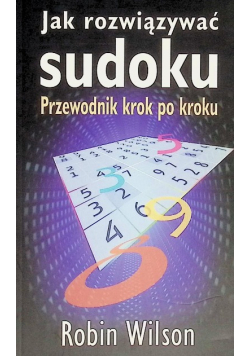 Jak rozwiązywać sudoku Przewodnik krok po kroku