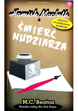 Seria kryminałów Tom 20 Hamish Macbeth i Śmierć Nudziarza