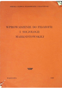 Wprowadzenie do filozofii i socjologii marksistowskiej