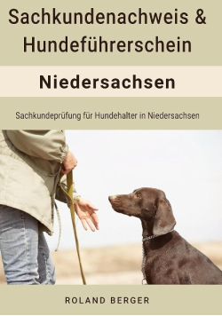Sachkundenachweis und Hundefuhrerschein Niedersachsen