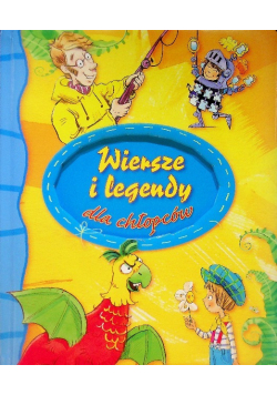 Wiersze i legendy dla chłopców