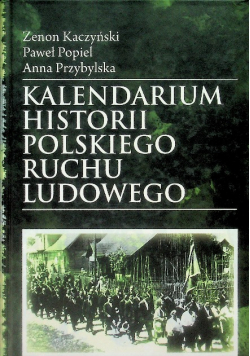 Kalendarium historii polskiego ruchu ludowego