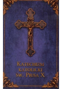 Katechizm katolicki Św. Piusa X