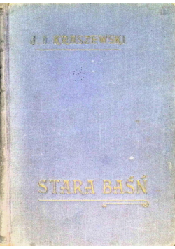 Stara baśń. Powieść z IX wieku, 1923 r.