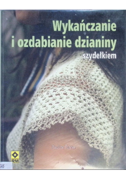 Wykańczanie i ozdabianie dzianiny szydełkiem