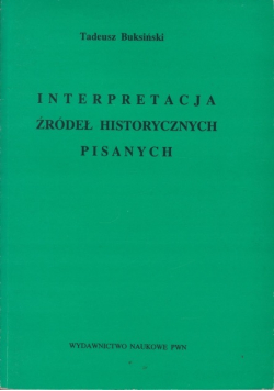 Interpretacja źródeł historycznych pisanych