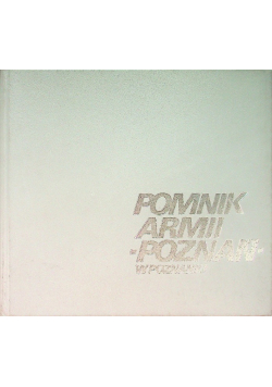 Pomnik Armii Poznań w Poznaniu