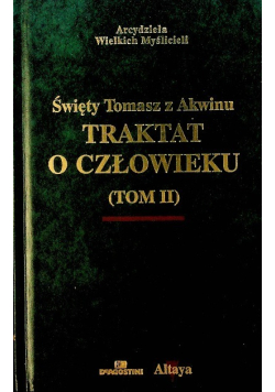 Traktat o człowieku Tom II