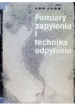 Pomiary zapylenia i technika odpylania