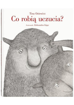 Co robią uczucia
