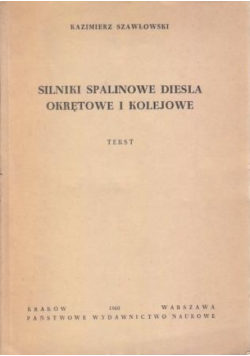 Silniki spalinowe diesla okrętowe i kolejowe