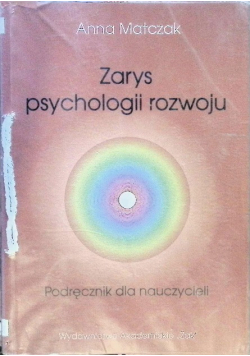 Zarys psychologii rozwoju Podręcznik dla nauczycieli