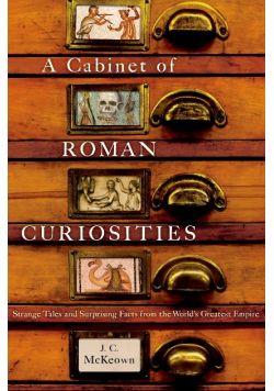 A cabinet of Roman curiosities