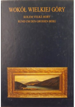 Wokół wielkiej Góry