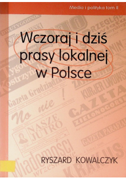 Wczoraj i dziś prasy lokalnej w Polsce