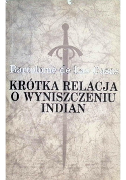 Krótka relacja o wyniszczeniu Indian