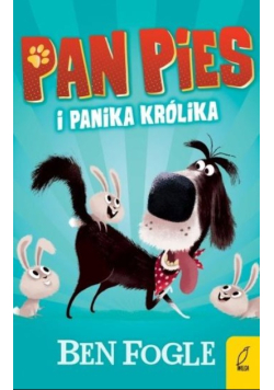 Pan Pies i panika królika