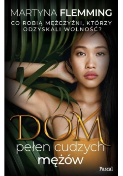 Dom pełen cudzych mężów