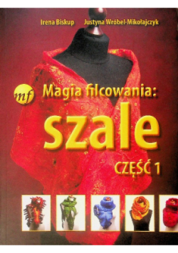 Magia filcowania szale Część 1