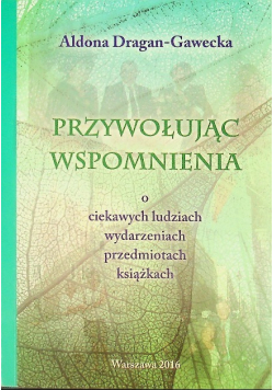 Przywołując wspomnienia