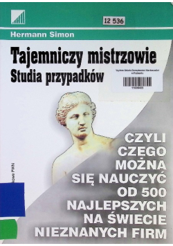 Tajemniczy mistrzowie Studia przypadków