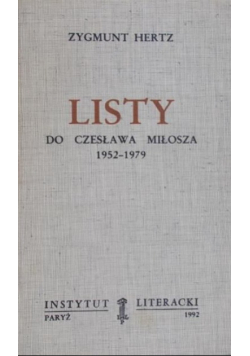 Hertz Zygmunt - Listy do Czesława Miłosza 1952-1979