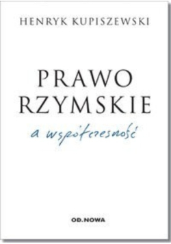 Prawo Rzymskie a współczesność