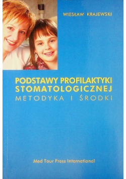 Podstawy profilaktyki stomatologicznej
