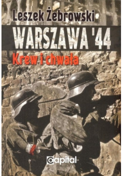 Warszawa 44 Krew i chwała