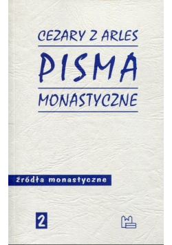 Pisma monastyczne Źródła monastyczne Tom 2